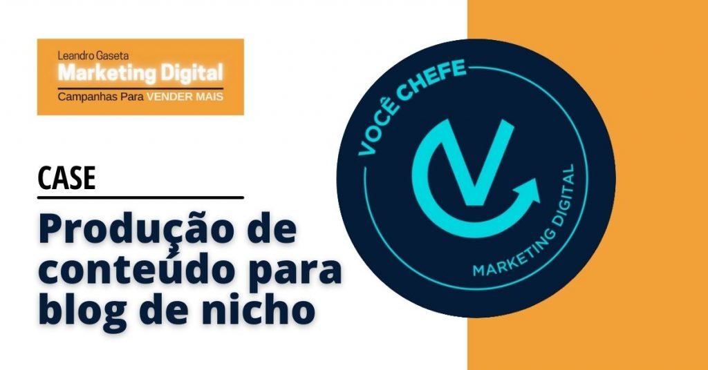 Produção de Conteúdo para blog de nicho - Case Leandro Gaseta Mkt Digital - Blog do Freela